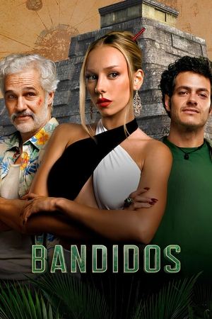 Bandidos - saison 1 poster