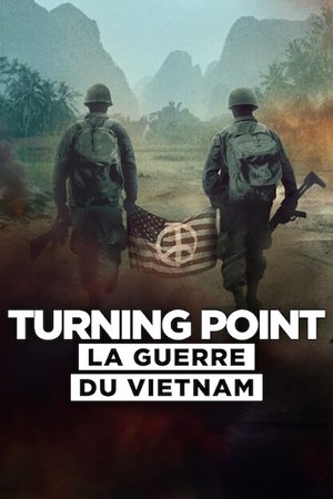 Turning Point : La guerre du Vietnam